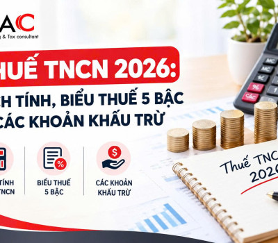 Thuế TNCN 2026 biểu thuế 5 bậc và cách tính thuế thu nhập cá nhân