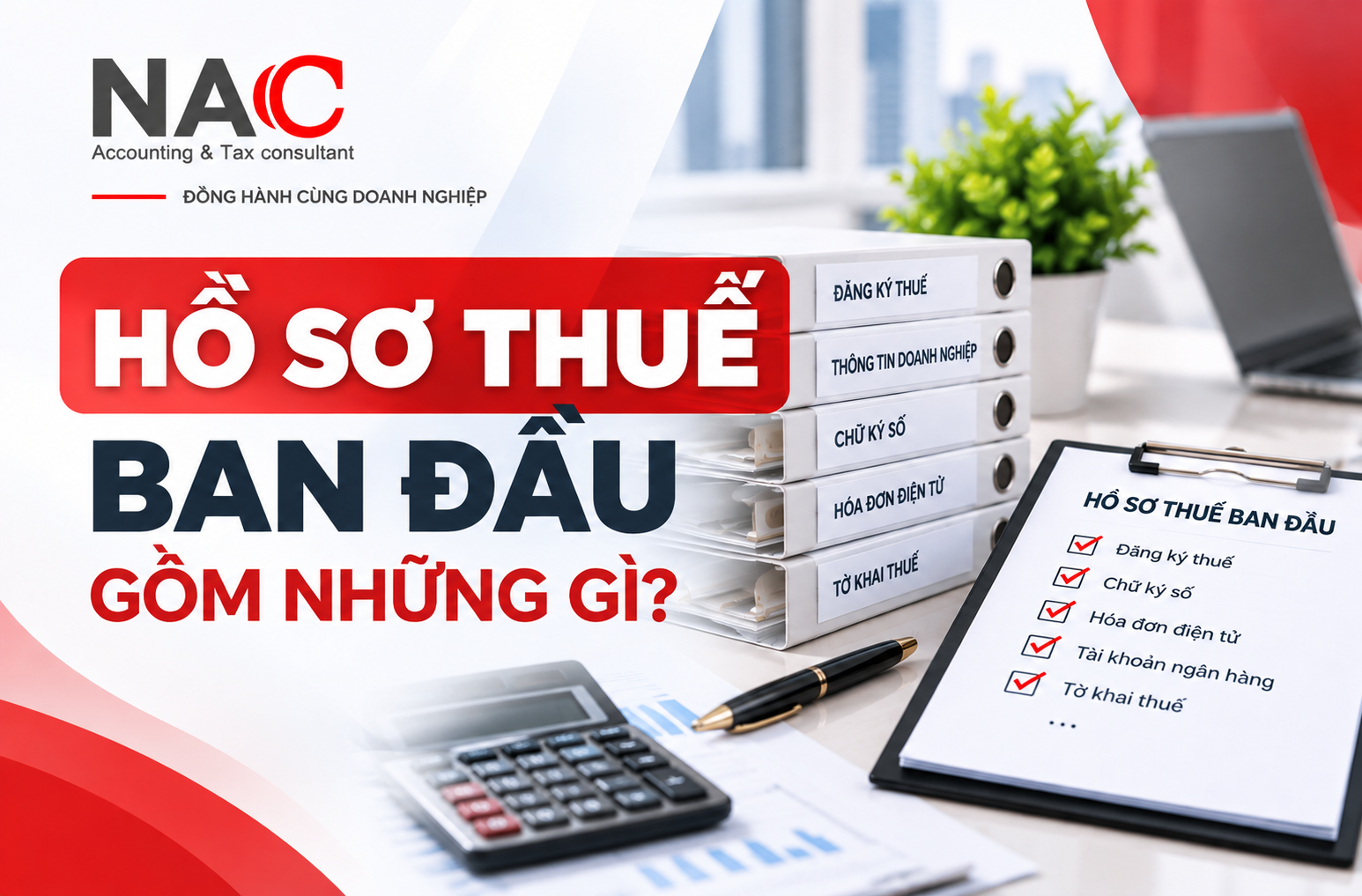 hồ sơ thuế ban đầu gồm những gì
